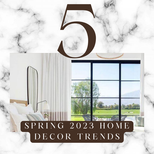 Spring 2023 Home Decor Trends