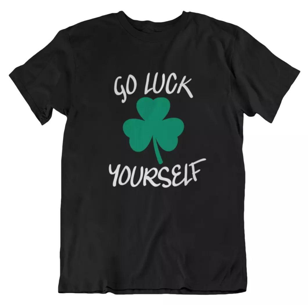 Hometecture™ Go Luck Yourself T-Shirt