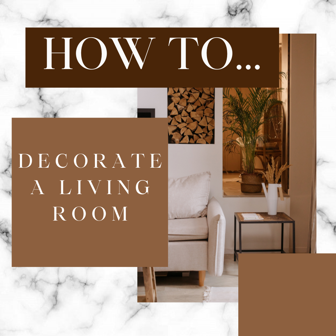 How to Decorate a Living Room
