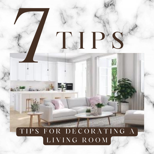 7 Tips for Decorating a Living Room